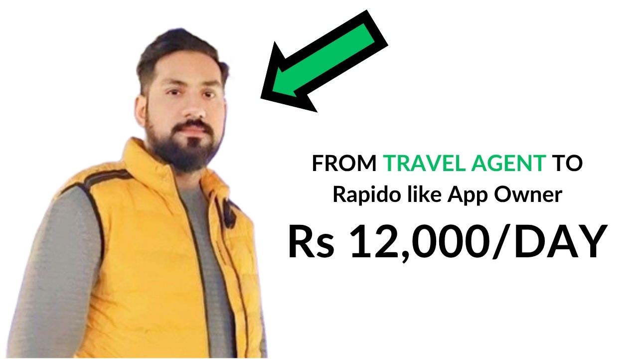 Deepak Singh From Travel agent to Rapido Like App Owner Earns 12K per day