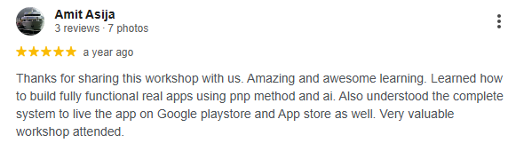 Workshop Google Review by Amit Asija to App Mastery Workshop hosted by Technical Vishal Sir